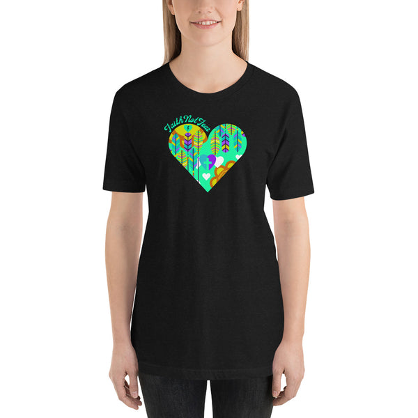 Women's T-Shirt Faith Not Fear Heart - Teal Art