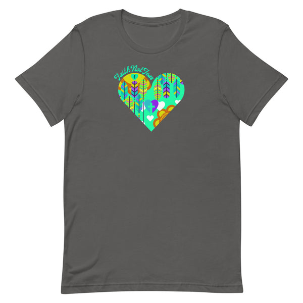 Women's T-Shirt Faith Not Fear Heart - Teal Art